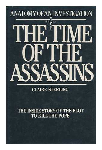 STERLING, CLAIRE - The Time of the Assassins / Claire Sterling