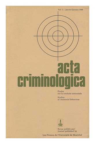 SZABO, DENIS - Acta Criminologica; Etudes Sur La Conduite Antisociale, Studies of Antisocial Behaviour. Volume 1 -Janvier/january 1968