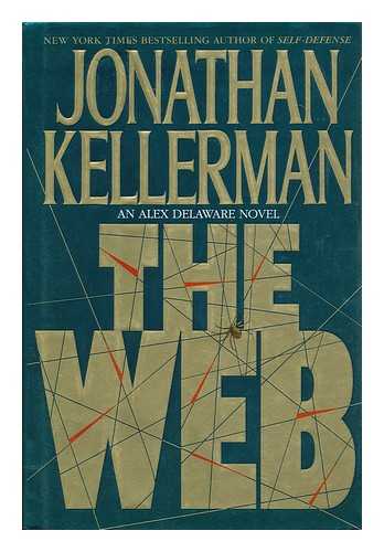 KELLERMAN, JONATHAN - The Web / Jonathan Kellerman