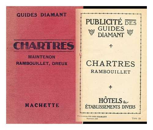 GUIDES DIAMANT - Chartres Rambouillet, Maintenon, Dreux, Nogent-Le-Rotrou Chateaudun