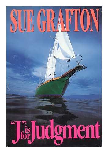 GRAFTON, SUE - 'J' is for Judgment / Sue Grafton