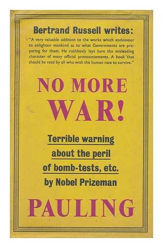 PAULING, LINUS (1901-1994) - No More War! / Illustrated with Drawings by Roger Hayward