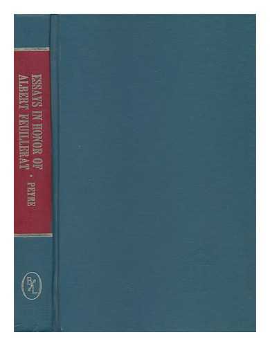 FEUILLERAT, ALBERT (1874-1953). PEYRE, HENRI (1901-) ED. - Essays in Honor of Albert Feuillerat / Edited by Henri M. Peyre