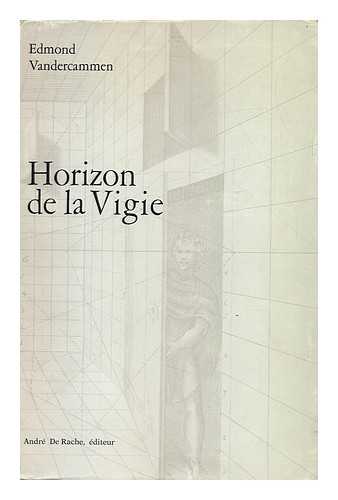 VANDERCAMMEN, EDMOND - Horizon De La Vigie