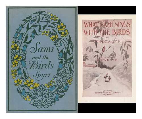 SPYRI, JOHANNA (1827-1901) - What Sami Sings with the Birds