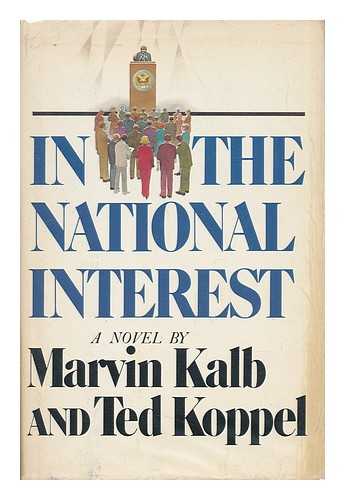 KALB, MARTIN - In the National Interest