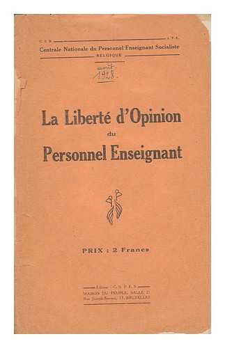 CENTRALE NATIONALE DU PERSONNEL ENSEIGNANT SOCIALISTE - La Liberte D'Opinion Du Personnel Enseignant