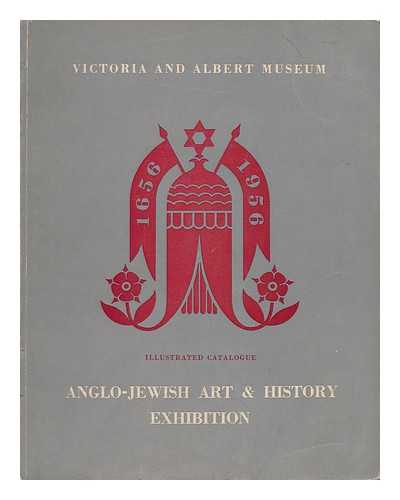 VICTORIA AND ALBERT MUSEUM - Exhibition of Anglo-Jewish Art and History in Commemoration of the Resettlement of the Jews in the British Isles