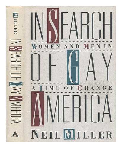 MILLER, NEIL - In Search of Gay America. Women and Men in a Time of Change