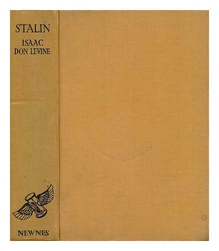 LEVINE, ISAAC DON (1892-1981) - Stalin / Isaac Don Levine