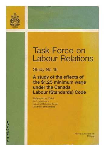 ZAIDI, MAHMOOD A. - A Study of the Effects of the $1.25 Minimum Wage under the Canada Labour (Standards) Code