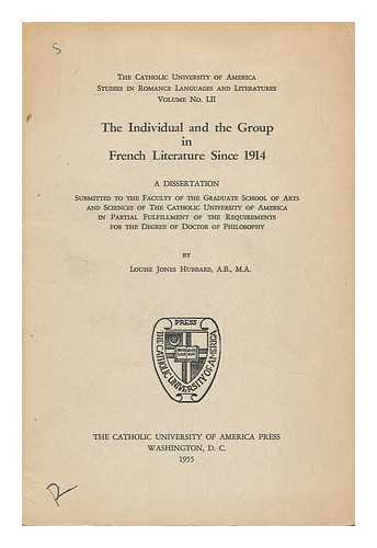 HUBBARD, LOUISE JONES (1919-) - The Individual and the Group in French Literature Since 1914