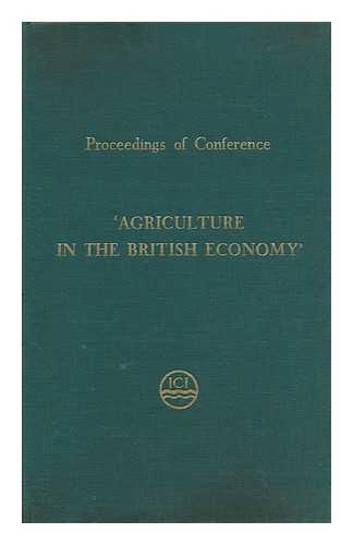 IMPERIAL CHEMICAL INDUSTRIES, LTD. - Agriculture in the British Economy