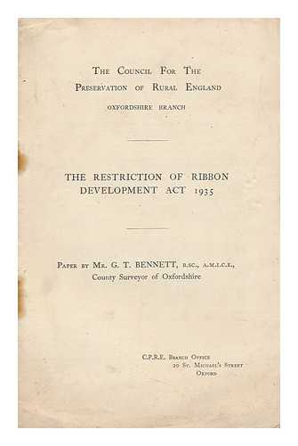 BENNETT, G. T. - Restriction of Ribbon Development Act, 1935 / Paper by Mr. G. T. Ribbon