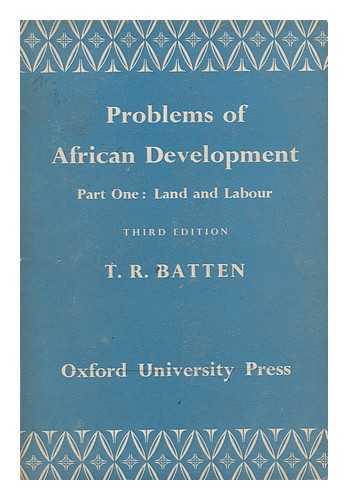 BATTEN, THOMAS REGINALD - Problems of African Development : Part 1