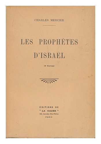 MERCIER, CHARLES - Les Prophetes D'Israel / Charles Mercier