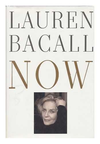 Bacall, Lauren (1924-) - Now
