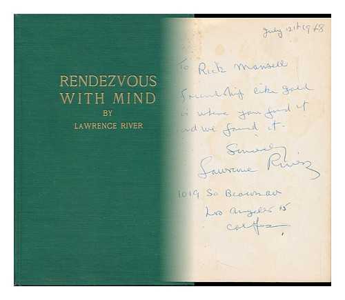 RIVER, LAWRENCE (1898-) - Rendezvous with Mind : Phrontistery Treasure for You, from out the Thinking Shop the Universe