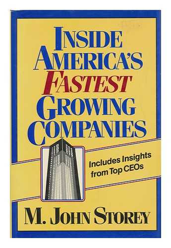 STOREY, M. JOHN (1943-) - Inside America's Fastest Growing Companies