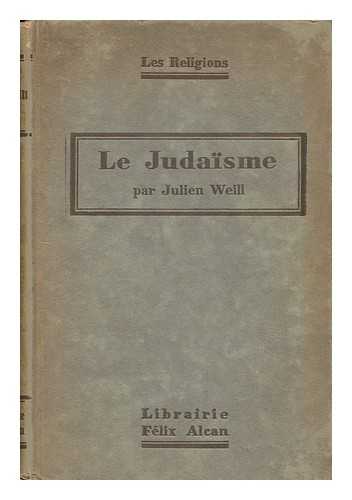 WEILL, JULIEN - Le Judaisme