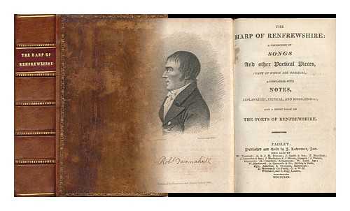 MOTHERWELL, WILLIAM (1797-1835) - The Harp of Renfrewshire : a Collection of Songs and Other Poetical Pieces (Many of Which Are Original) ; Accompanied with Notes, Explanatory, Critical, and Biographical, and a Short Essay on the Poets of Renfrewshire