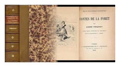 THEURIET, ANDRE (1833-1907) - Contes De La Foret, Par Andre Theuriet.