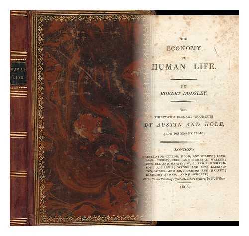 DODSLEY, ROBERT (1703-1764) - The Economy of Human Life : [Complete in Two Parts]. with 32 Elegant Wood-Cuts by Austin and Hole from Designs by Craig