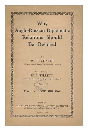 COATES, WILLIAM PEYTON - Why Anglo-Russian Diplomatic Relations Should be Restored