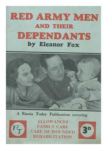 FOX, ELEANOR - Red Army Men and Their Dependants