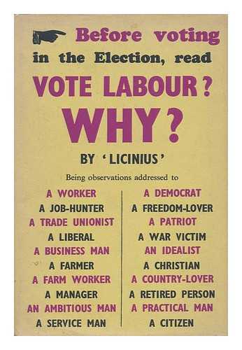 LICINIUS - Vote Labour? Why? By Licinius