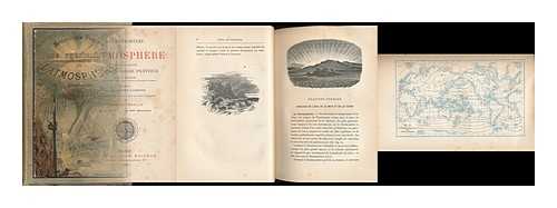 MOHN, HENRIK (1835-1916) - Les Phenomenes De L'Atmosphere, Traite Illustre De Meteoroogie Pratique. Traduit, Par Decaudin-Labesse. Precede D'Une Introd. Par Henri De Parville