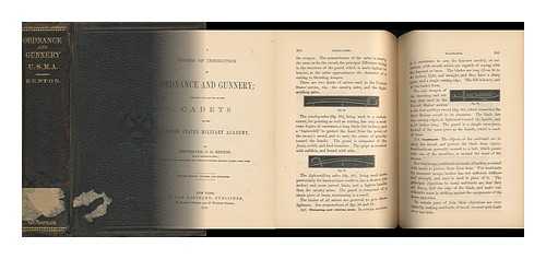BENTON, JAMES GILCHRIST (1820-1881) - A Course of Instruction in Ordnance and Gunnery / Composed and Compiled, for the Use of the Cadets of the United States Military Academy, by J. G. Benton