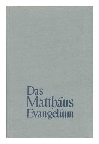 Gaechter, Paul - Das Matthaus Evangelium : Ein Kommentar / Von Paul Gaechter