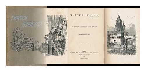 LANSDELL, HENRY (1841-1919) - Through Siberia