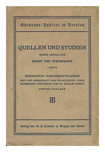 OSTEUROPA-INSTITUT IN BRESLAU - Quellen Und Studien. Erste Abteilung: Recht Und Wirtschaft, I Heft, Russisches Wirtschaftsleben