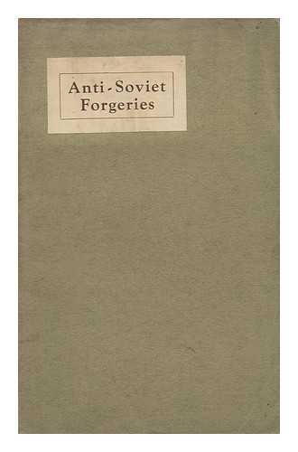 PAUL, EDEN (1865-1944). PAUL, CEDAR - Anti-Soviet Forgeries; a Record of Some of the Forged Documents Used At Various Times Against the Soviet Government