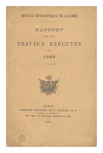 SERVICE GEOGRAPHIQUE DE L'ARMEE - Rapport Sur Les Travaux Executes En 1888