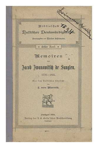 DE-SANGLEN, IAKOV IVANOVICH (1776-1864) - Memoiren Von Jacob Iwanowitsch De Sanglen, 1776-1831 / Aus Dem Russischen Ubersetzt Von L. Von Marnitz