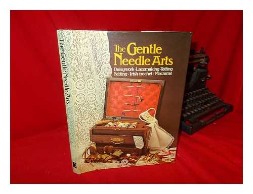 DEUTCH, YVONNE - The Gentle Needle Arts / Edited by Yvonne Deutch