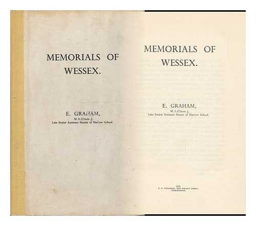 GRAHAM, EDWARD - Memorials of Wessex / E. Graham