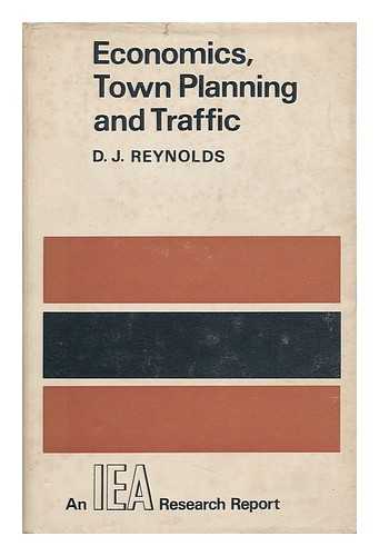 Reynolds, D. J. - Economics, Town Planning and Traffic