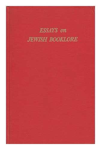 GOODMAN, PHILIP (1911-) - Essays on Jewish Booklore. Articles Selected by Philip Goodman. Pref. by Judah Nadich. Introduction by A. Alan Steinbach