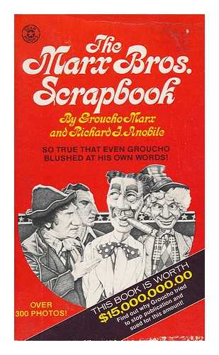 MARX, GROUCHO (1890-1977). ANOBILE, RICHARD J. - The Marx Bros. Scrapbook