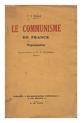 FERLE, T. - Le Communisme En France