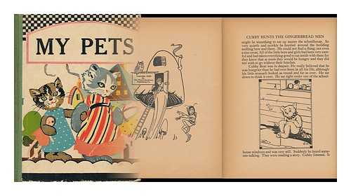 [Kipling, Rudyard (1865-1936) ] - My Pets - (Includes Kipling's Poem, 'Playing Robinson Crusoe, ' on P. [72]-[74])