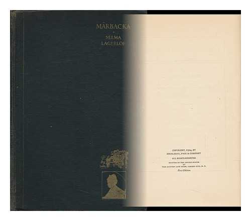 LAGERLOF, SELMA (1858-1940) - Marbacka, by Selma Lagerlof, Translated by Velma Swanston Howard