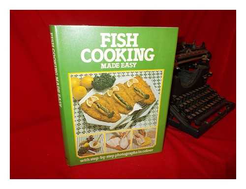 MARSHALL CAVENDISH - Fish Cooking Made Easy