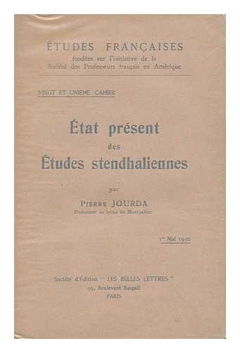 JOURDA, PIERRE (1898-1978) - Etat Present Des Etudes Stendhaliennes / Par Pierre Jourda