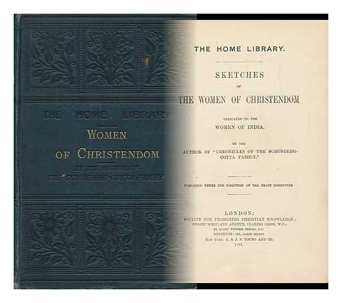 CHARLES, ELIZABETH - Sketches of the Women of Christendom : Dedicated to the Women of India