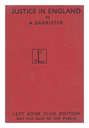 BARRISTER (PSEUD) - Justice in England